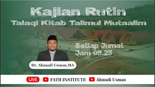 Talaqi Kitab Talimul Mutaallim Bersama Dr Ahmadi Usman Bag 11