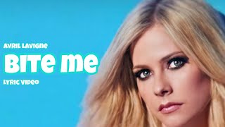 Avril Lavigne • Bite me (Lyric Video)