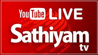 🔴LIVE : Sathiyam TV | Live Tamil News | Election News | Nanguneri | Vikravandi | Seeman | Weather