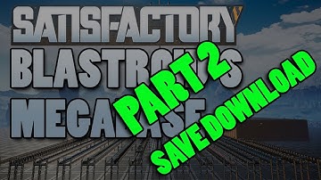 Satisfactory megabase / main bus tour!!! - Part 2 - Save download available