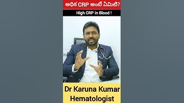 Blood Infection and High CRP | Dr Karuna Kumar | Hematologist