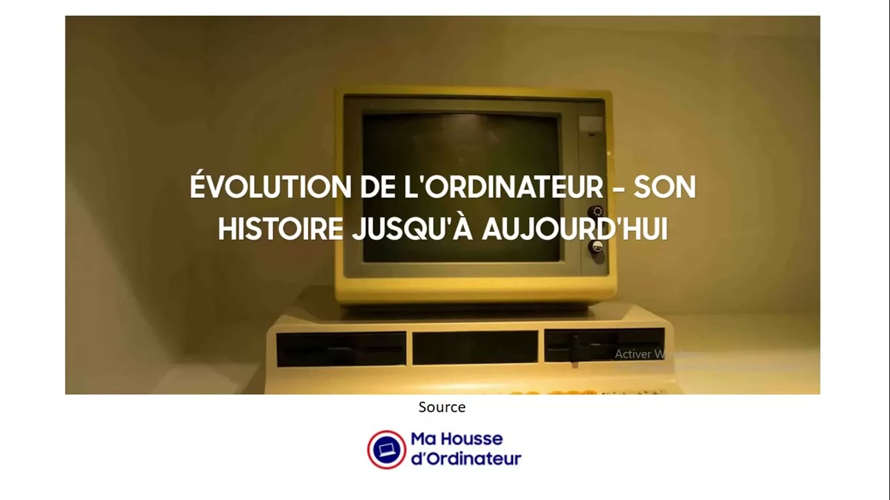 Évolution de l'ordinateur - Son histoire jusqu'à aujourd'hui - MA HOUSSE D' ORDINATEUR