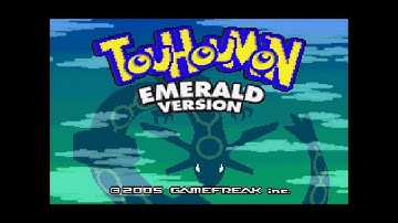 Touhoumon Emerald Ep.1- The start of something ne- AYAYAYAYAYAYAYAYAYA