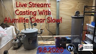 Casting With Alumilite Clear Slow! | Live Stream 9.8.2020