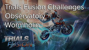 Trials Fusion Wormholin Observatory Challenge