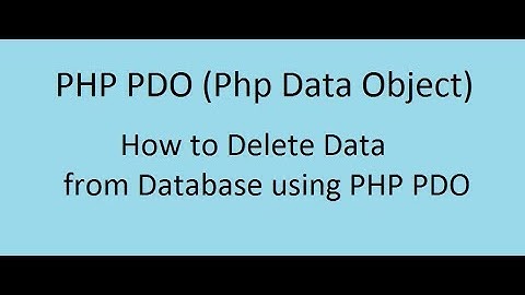 How to Delete Data from Database using PHP PDO