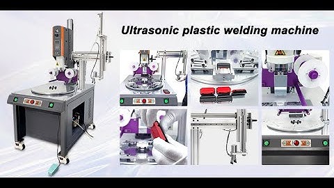 Rotary table ultrasonic welding machine /multi-station ultrasonic welding machine
