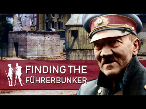Finding The Führerbunker : Hitler's Last Days