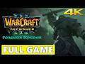 Warcraft 3 Reforged Forsaken Kingdom Full Walkthrough Warcraft 3 Reforged Forsaken Kingdom Full Walkthrough