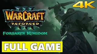 Warcraft 3 Reforged Forsaken Kingdom Full Walkthrough Gameplay - No Commentary 4K (PC Longplay) screenshot 3