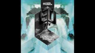 Porter Robinson - Language (EO Moombah Remix)