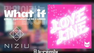 Download Lagu NiziU (니쥬) - What if (만약이라는 건 없어) (Clean Instrumental HQ + LYRICS)
