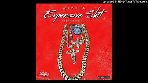 Wizkid Expensive Shit Official Audio