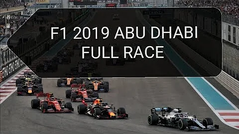 F1 2019 Abu Dhabi FULL RACE REPLAY 