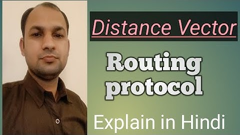 Distance Vector routing Protocol |What is distance vector in hindi