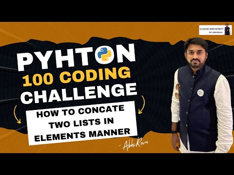 How to Concate two lists in Elements Manner | Python Coding Challenge   #pythontutorial #python