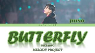 TWICE Jihyo (트와이스 지효) ) - Butterfly [Melody Project] (Color Coded Lyrics Eng)