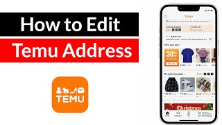How to Edit or Change Address in Temu App?