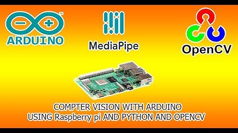 computer vision with arduino |  OpenCV Python | raspberry pi opencv ,mediapipe, arduino | esp8266