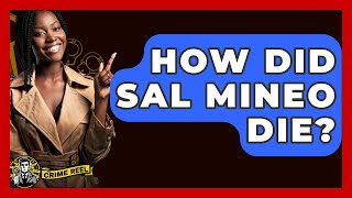 How Did Sal Mineo Die? - The Crime Reel