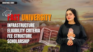 FAST University Admission Guide 2024👍|Fast University Eligibility,Entry Test,Fees,Scholarships#fast