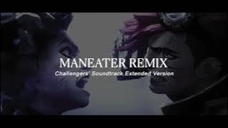 Maneater Remix Audio - Challengers Soundtrack Extended Version
