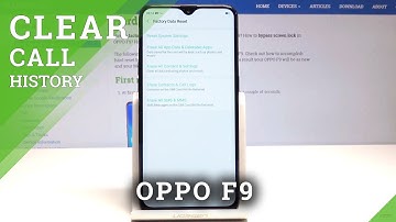 How to Reset Calls & Contacts in OPPO F9 - Delete Call History