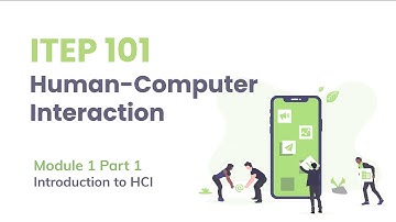 ITEP 101 HCI Module 1 Part 1 Introduction to HCI