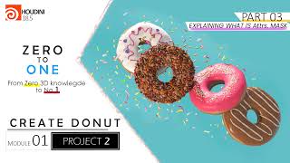 Zero to One: Project Donut – Part 3 | Procedural Masking & Scatter Control | Houdini Tutorial (M123)