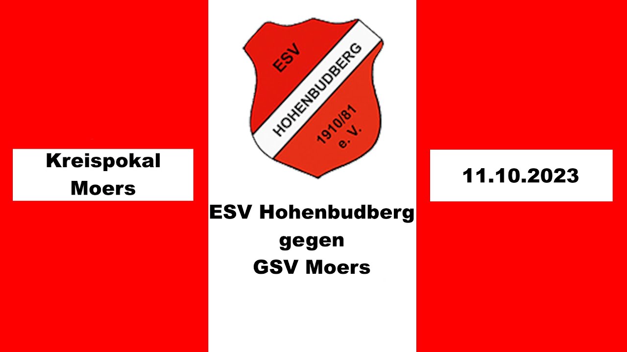 ESV Hohenbudberg - GSV Moers (Kreispokal Moers 11.10.2023)