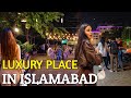  islamabad nightlife district 4k 2023 full tour
