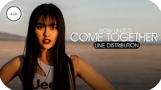 Now United - Come Together (Line Distribution)