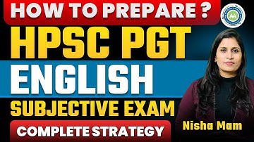 How To Prepare HPSC Pgt English Subjective Exam ||  By Nisha Sharma Achiever’s Academy || 