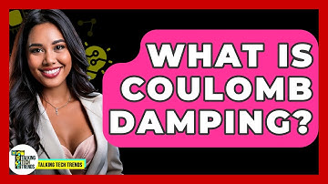 What Is Coulomb Damping? - Talking Tech Trends