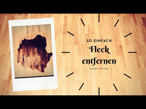 Wasserfleck aus Parkett selbst entfernen 😀 I Kein Fleck mehr auf deinen Holzboden Parkettboden