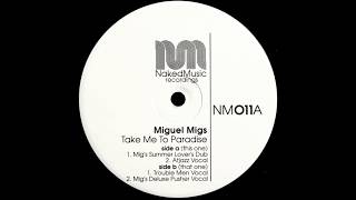 Miguel Migs  -  Take Me To Paradise (Atjazz Vocal)