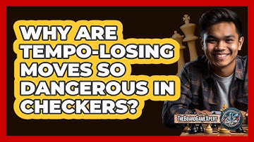 Why Are Tempo-losing Moves So Dangerous In Checkers? - The Board Game Xpert