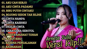 ARNETA JULIA ADELLA FULL ALBUM PILIHAN 2024 "AKU CAH KERJO" VERSI VIDIO KLIP!