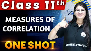 Measures Of Correlation - 1 Shot - Everything Covered | Class 11th | Statistics 🔥