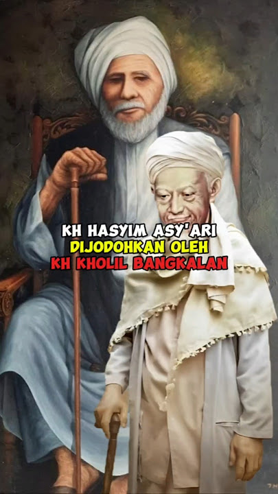 Kh Hasyim Asy'ari Dijodohkan Oleh Kh Kholil Bangkalan #shorts