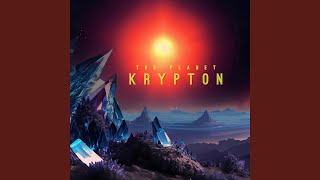 The Planet Krypton (Epic Version With Choir)