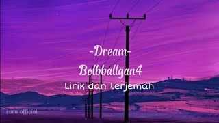 Dream Bolbballgan4 (OST Hwarang part 3) lirik lagu