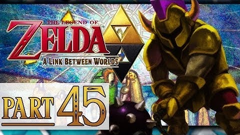 The Legend of Zelda: A Link Between Worlds - PART 45 - Treacherous Tower, Super Lamp & Super Net!!!