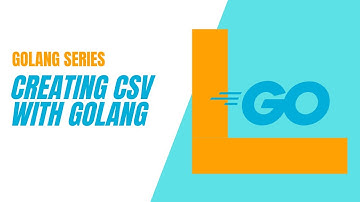 Create CSV With Go