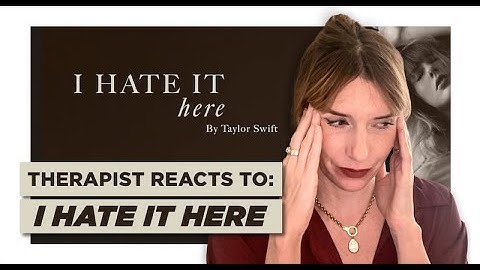 Therapist Reacts To: I Hate It Here by Taylor Swift *this one was surprising and a doozy*