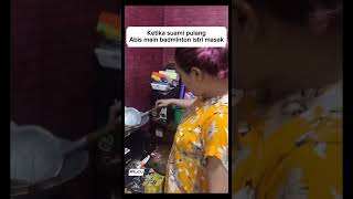 Ketika Suami Pulang Main Badminton salah funny comedy ngakak istri lucu badminton