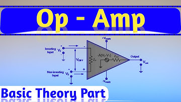 Introduction to Operational Amplifier (Op-Amp)| Bangla Tutorial-01 | Characteristics of Ideal Op Amp