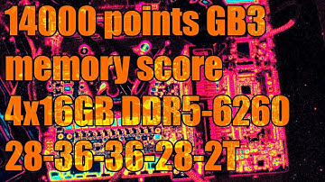 Overclocking 4x16GB of DDR5 to score 14000 points in Geekbench 3 multicore memory