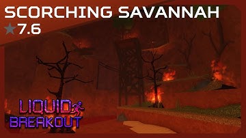 Scorching Savannah [7.6 Hellevan] - Liquid Breakout v1.15