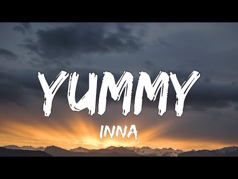 INNA - Yummy